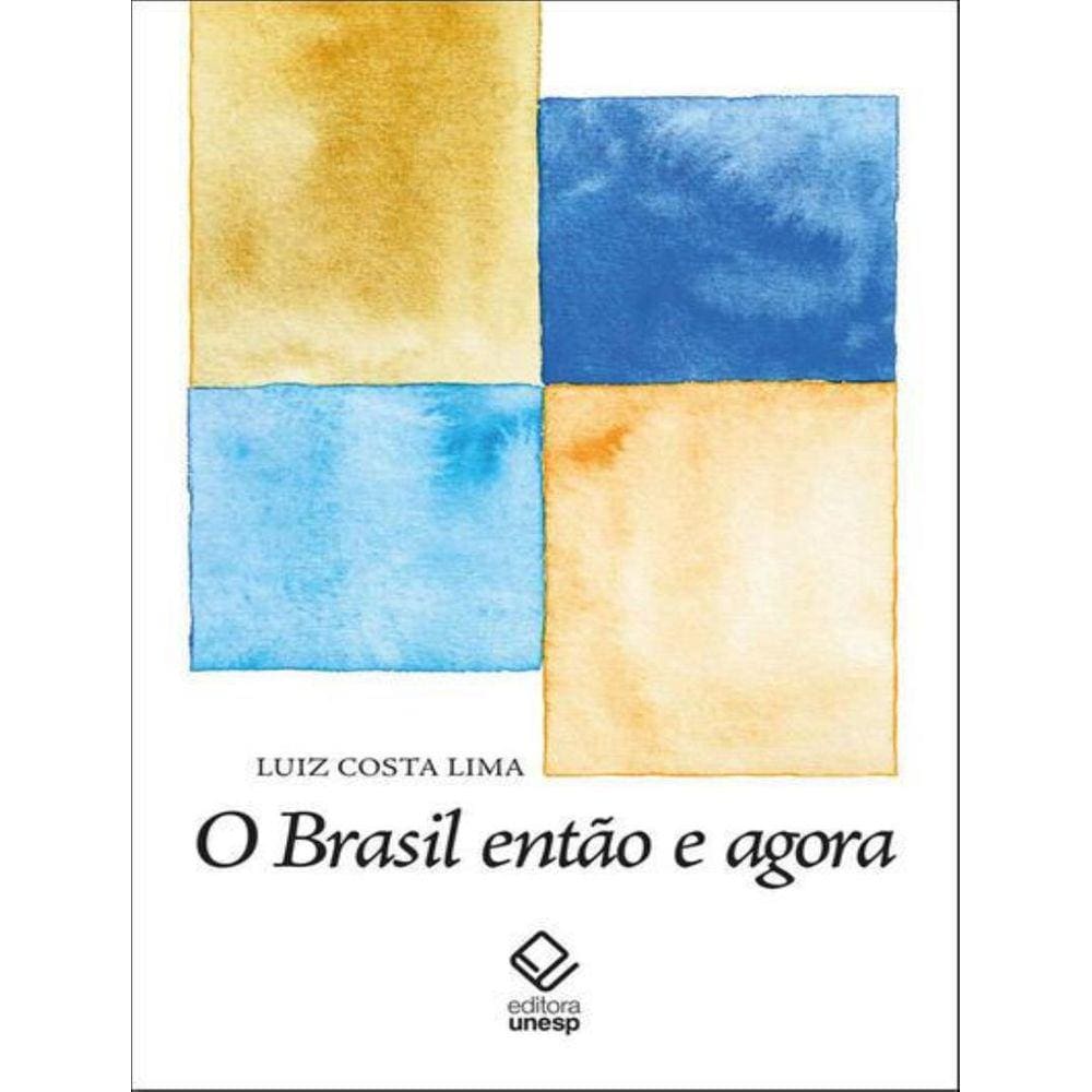 Brasil Entao E Agora, O