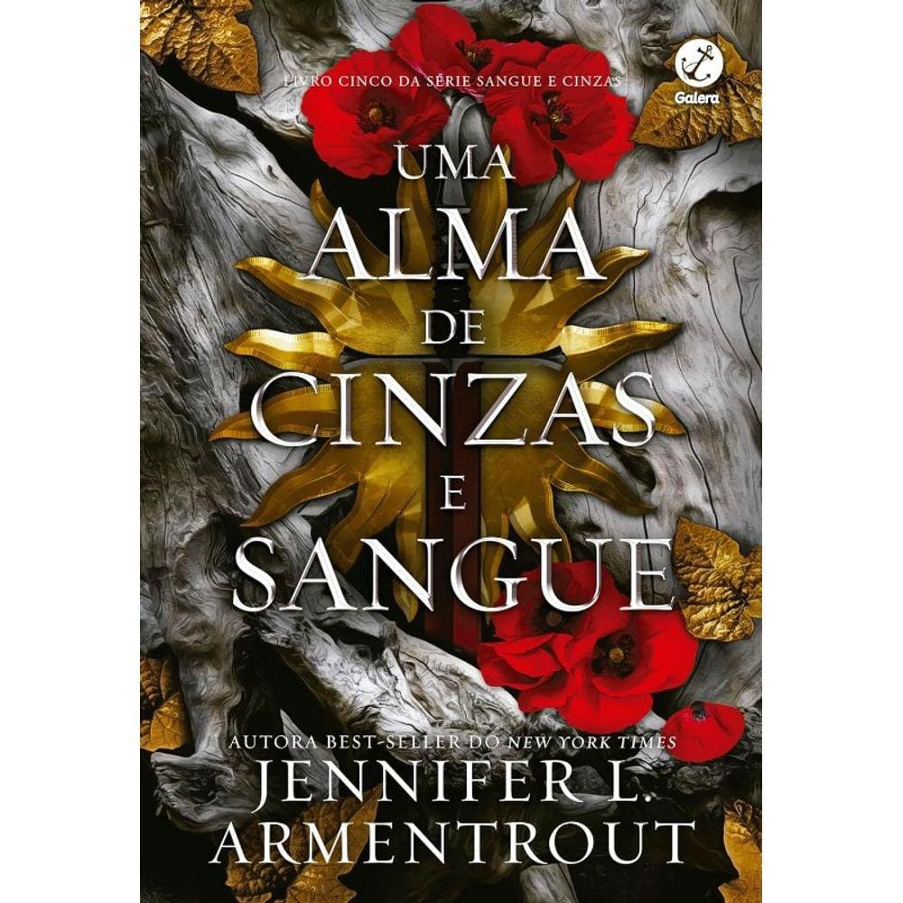 Alma de Cinzas e Sangue, Uma (vol. 5 Sangue e Cinzas)