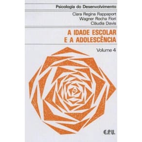 Psicologia Do Desenvolvimento Vol 4 A Idade Escola