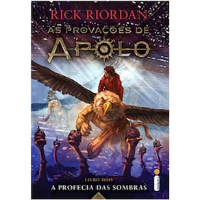 A Profecia das Sombras- Vol. 2 - Serie: as Provacoes de Apolo