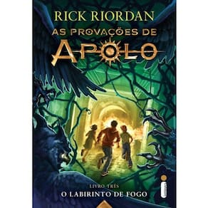 O Labirinto de Fogo - Vol 3 - Serie: as Provações de Apolo