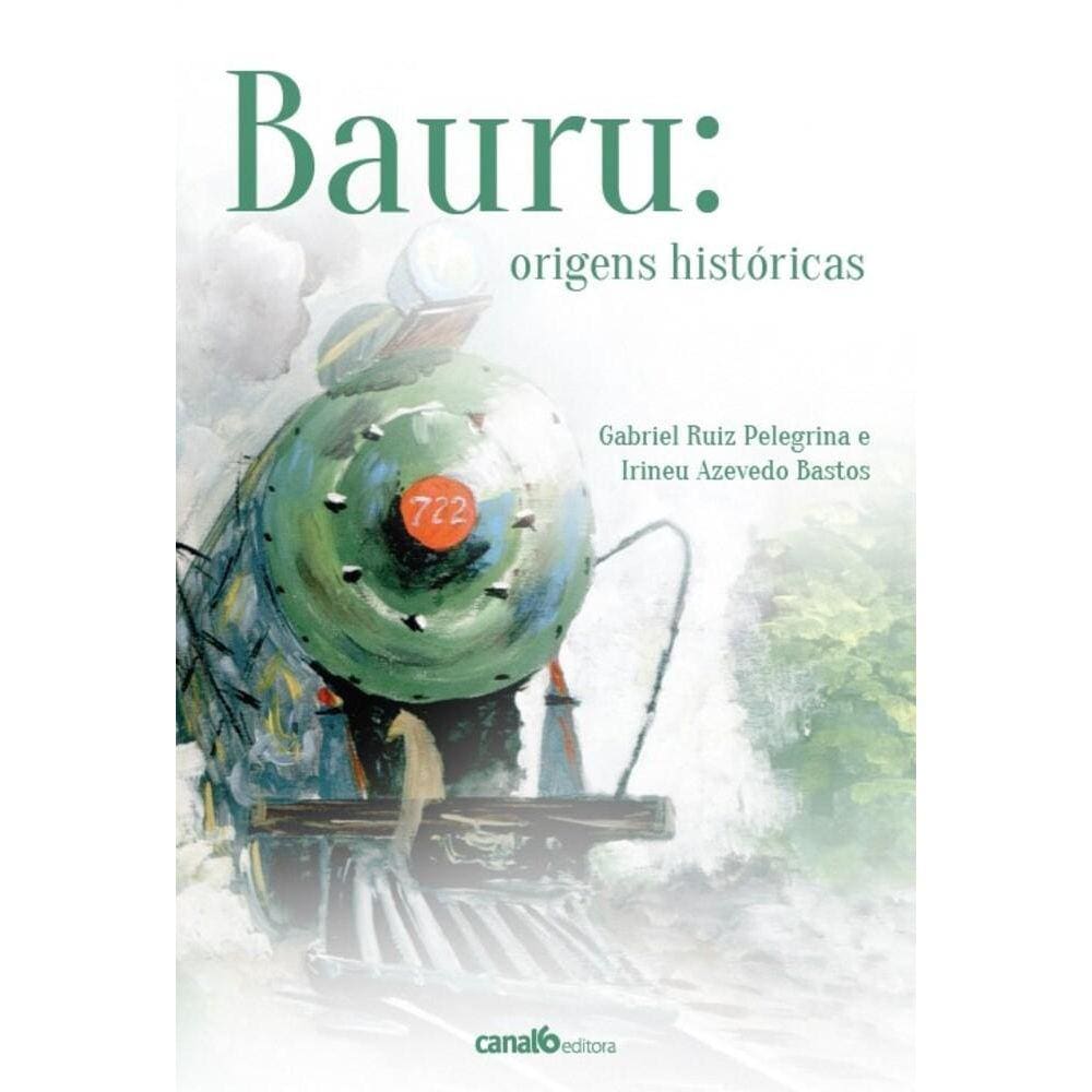 Bauru: origens históricas