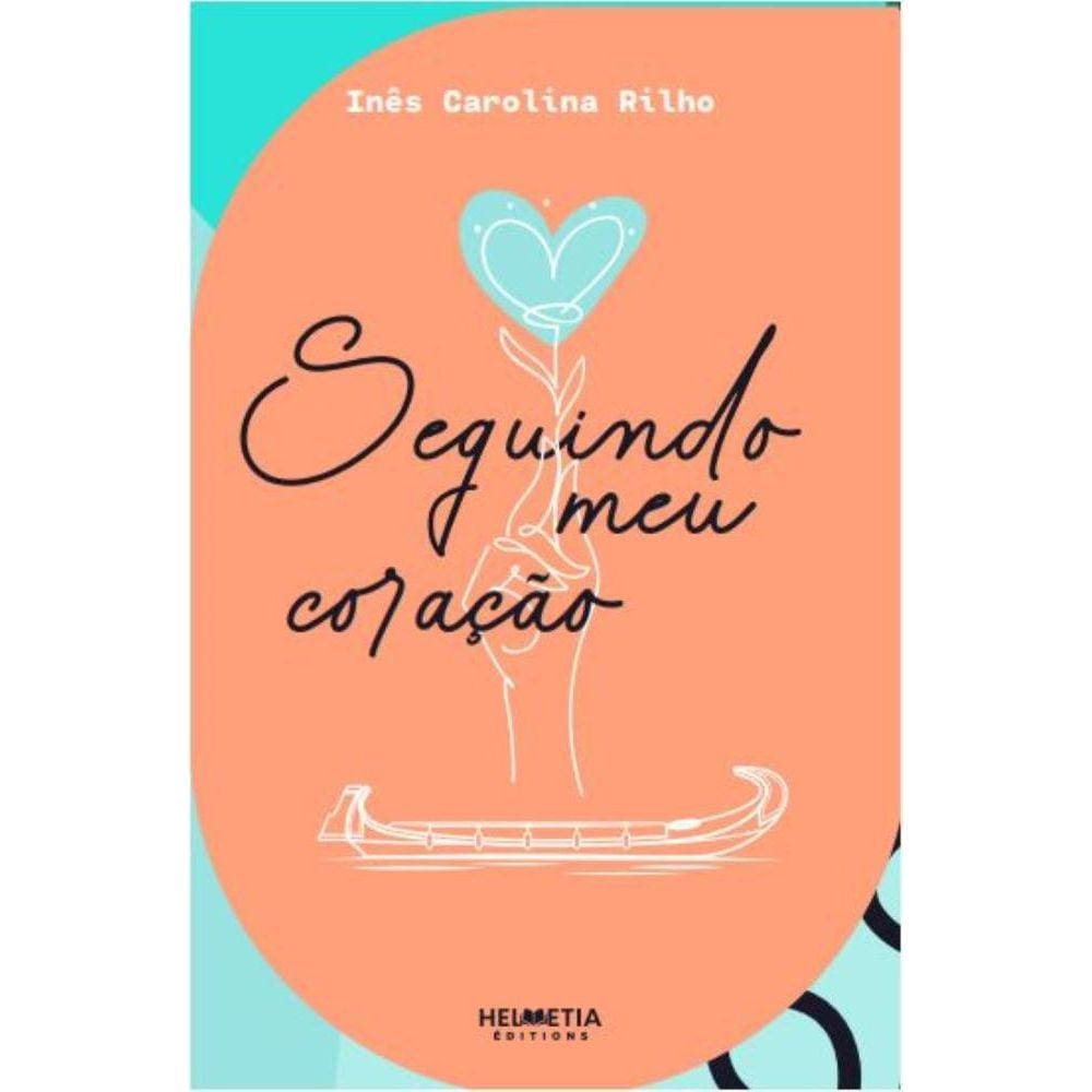 Seguindo meu coração