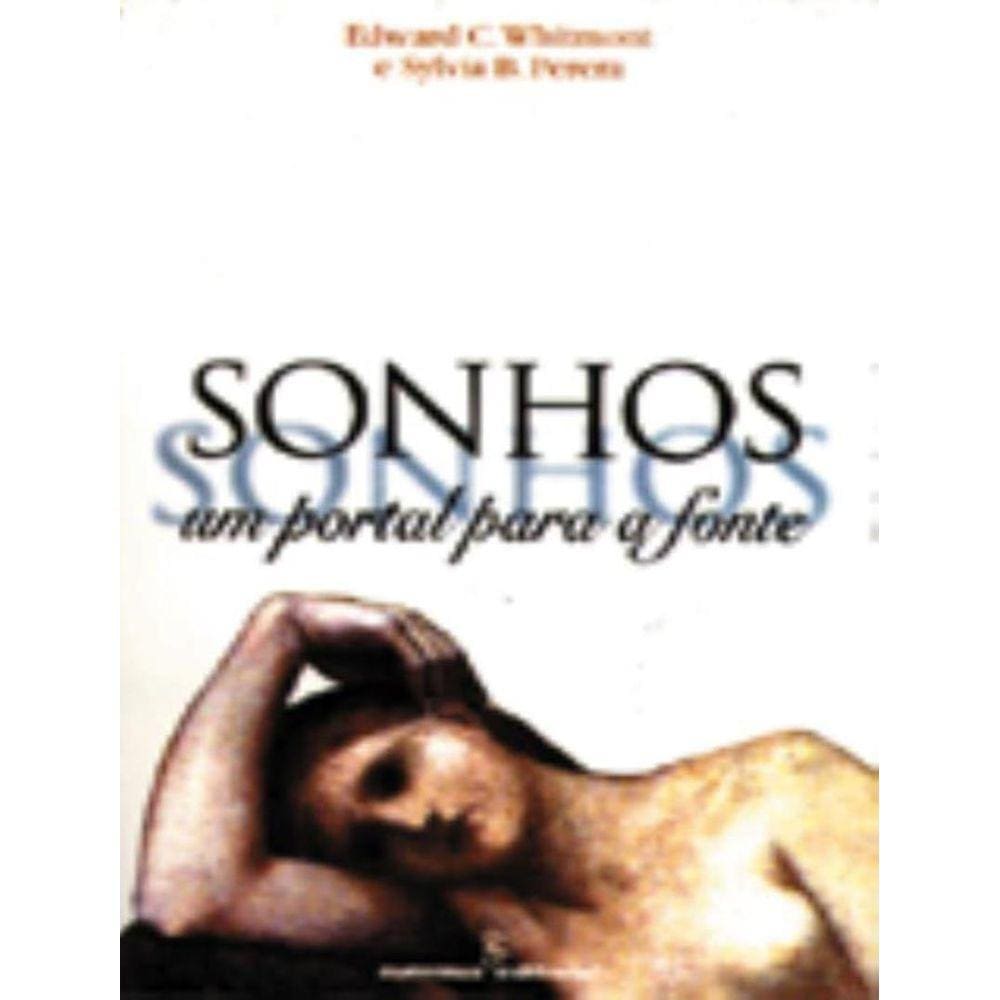 Sonhos, Um Portal Para A Fonte