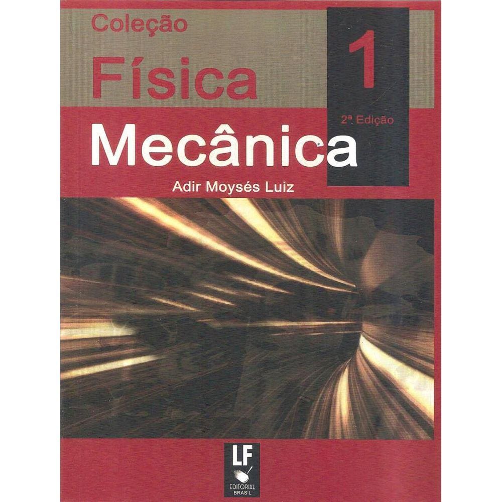 Colecao Fisica 1 - Mecanica