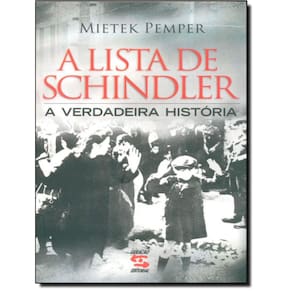 Lista De Schindler, A - A Verdadeira Historia