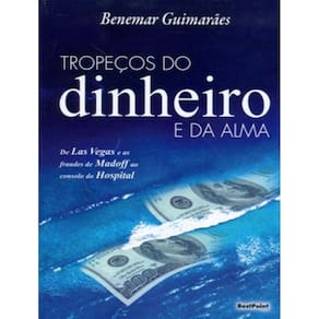 Tropecos Do Dinheiro E Da Alma