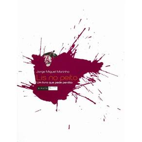 Lis No Peito - Um Livro Que Pede Perdao