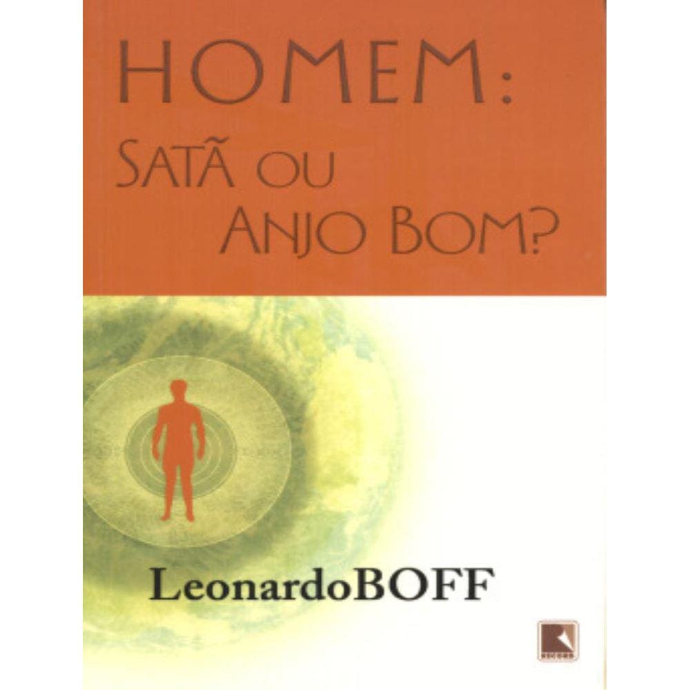 Homem: Sata Ou Anjo Bom?
