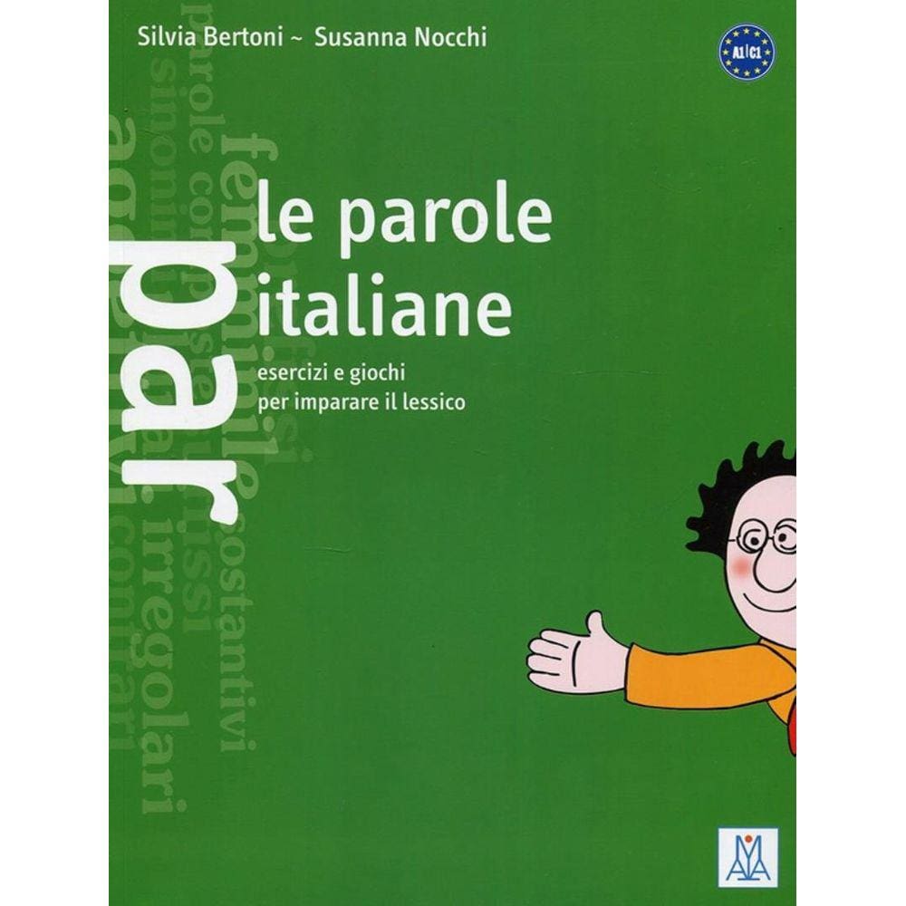 Parole Italiane, Le - A1-C1