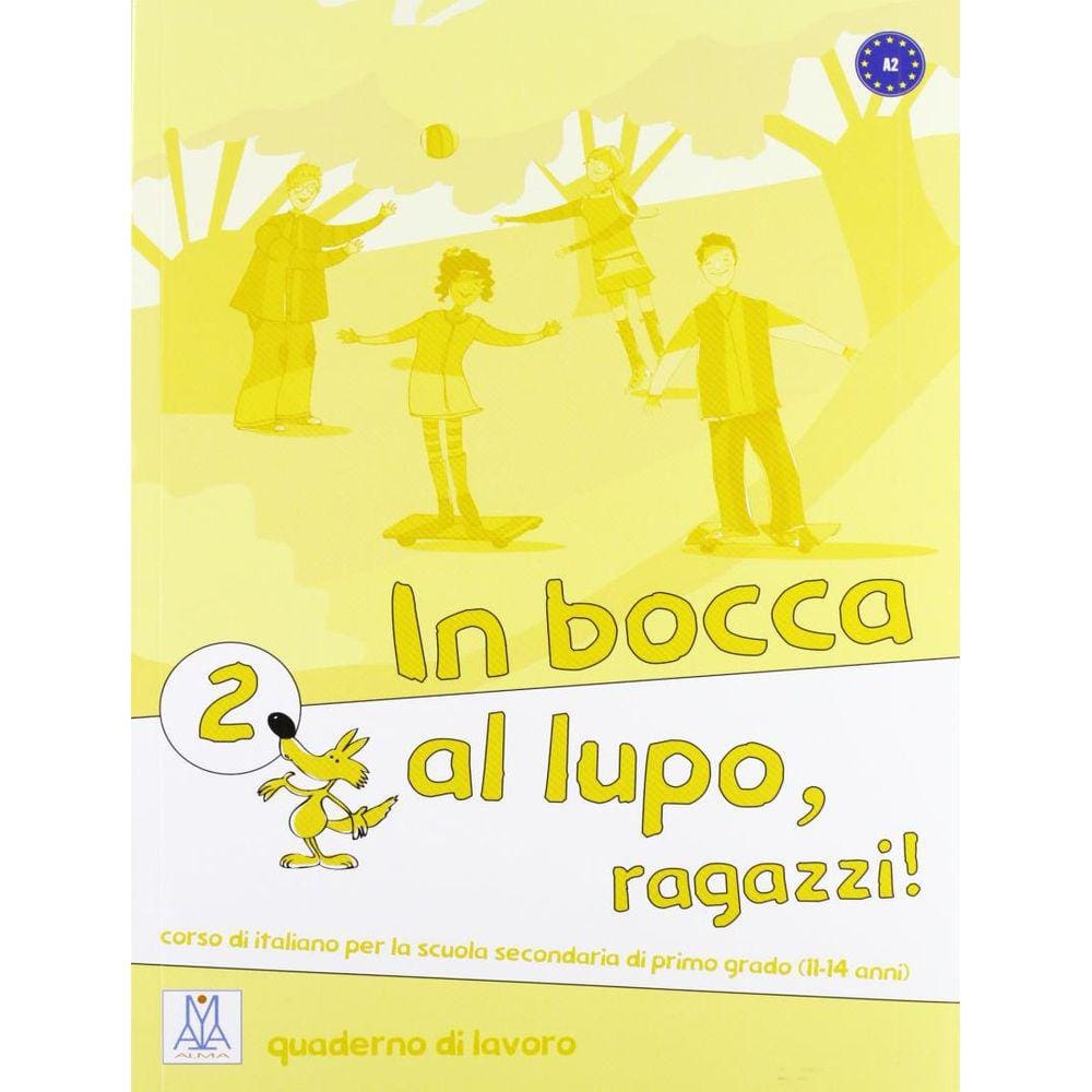 In Bocca Al Lupo, Ragazzi! 2 (A2) - Quaderno Di Lavoro
