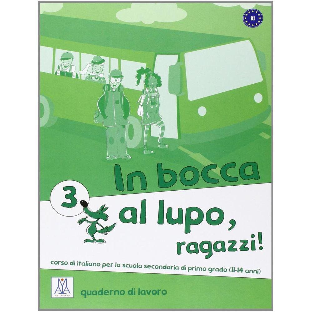 In Bocca Al Lupo, Ragazzi! 3 (B1) - Quaderno Di Lavoro