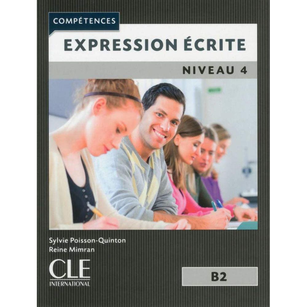 Expression Ecrite Niveau 4 - 2Eme Ed