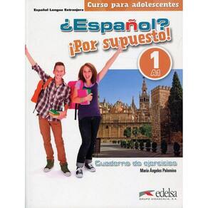 Espanol Por Supuesto 1 (A1) - Cuaderno De Ejercicios - Nueva Edicion A Color