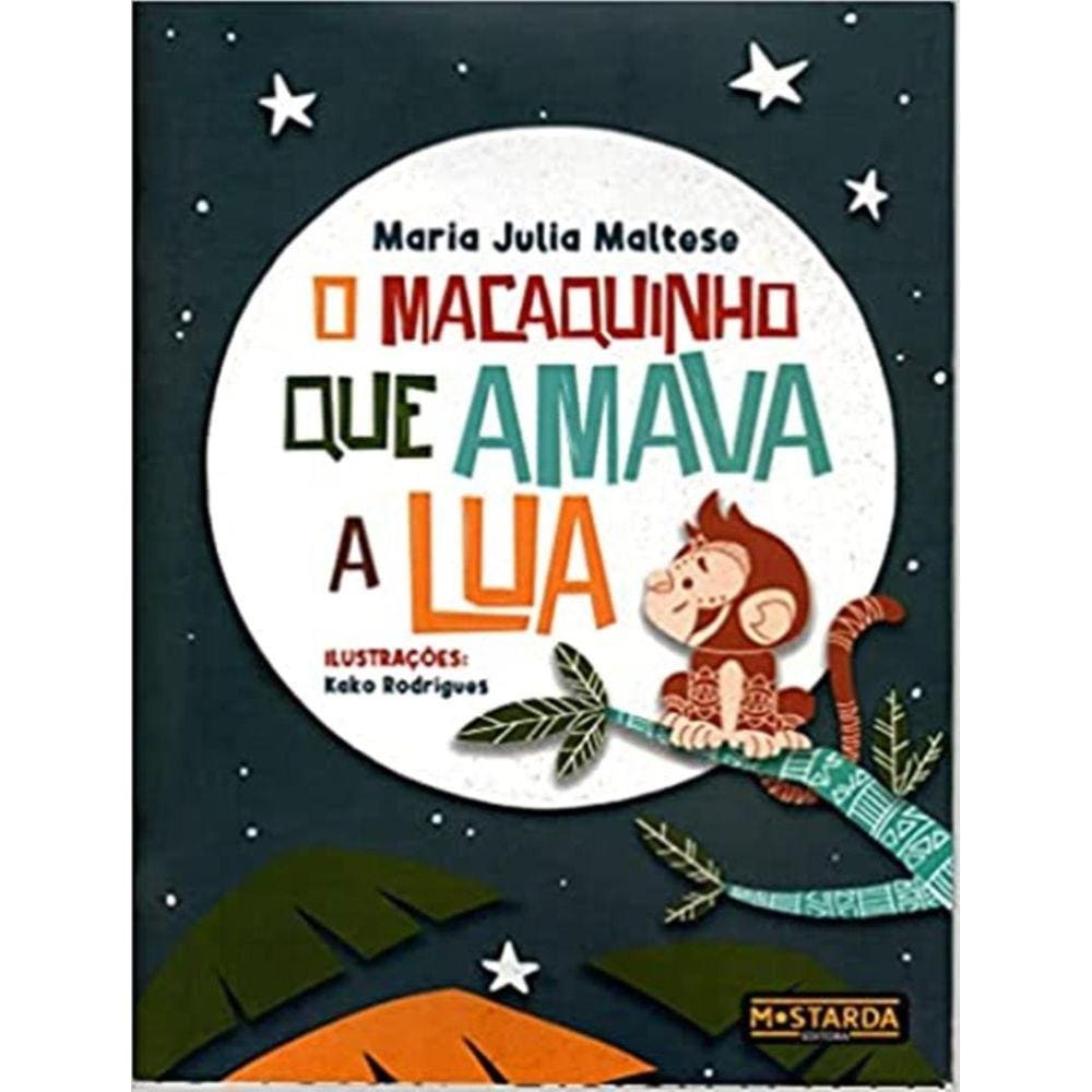 Macaquinho Que Amava A Lua, O