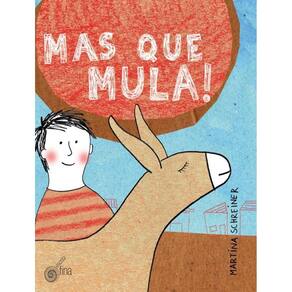 Mas Que Mula!