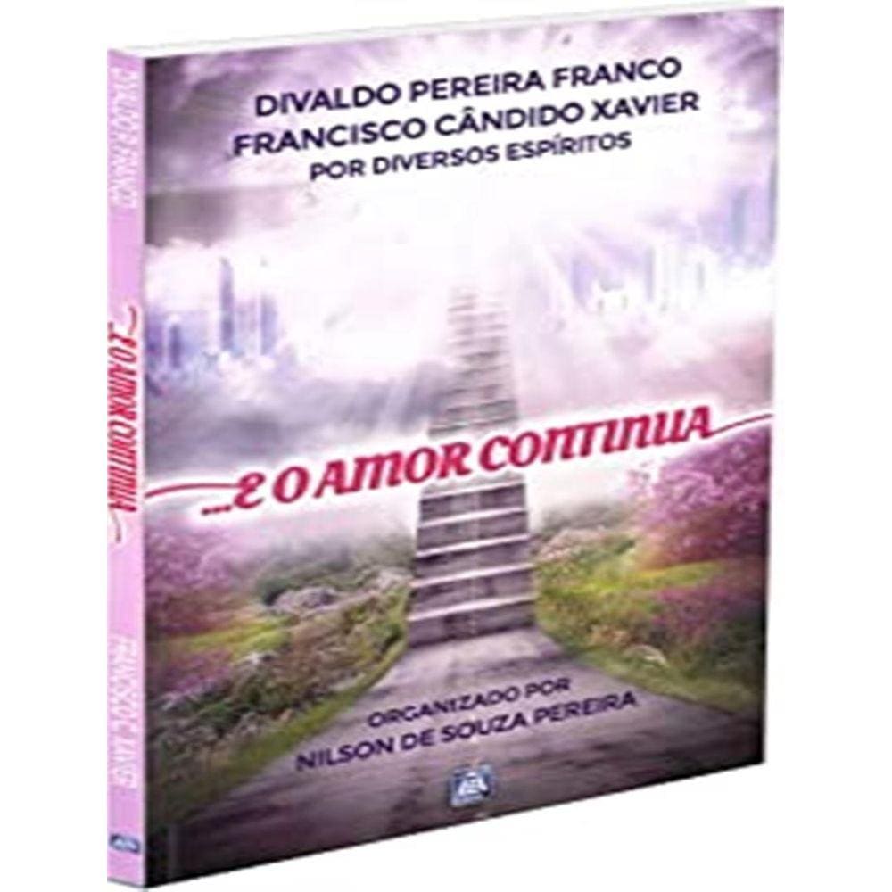 E O Amor Continua