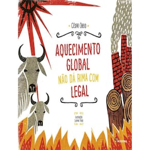 Aquecimento Global Nao Da Rima Com Legal - 2ª Ed