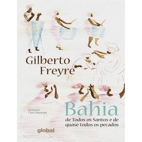 Bahia De Todos Os Santos E De Quase Todos Os Pecados