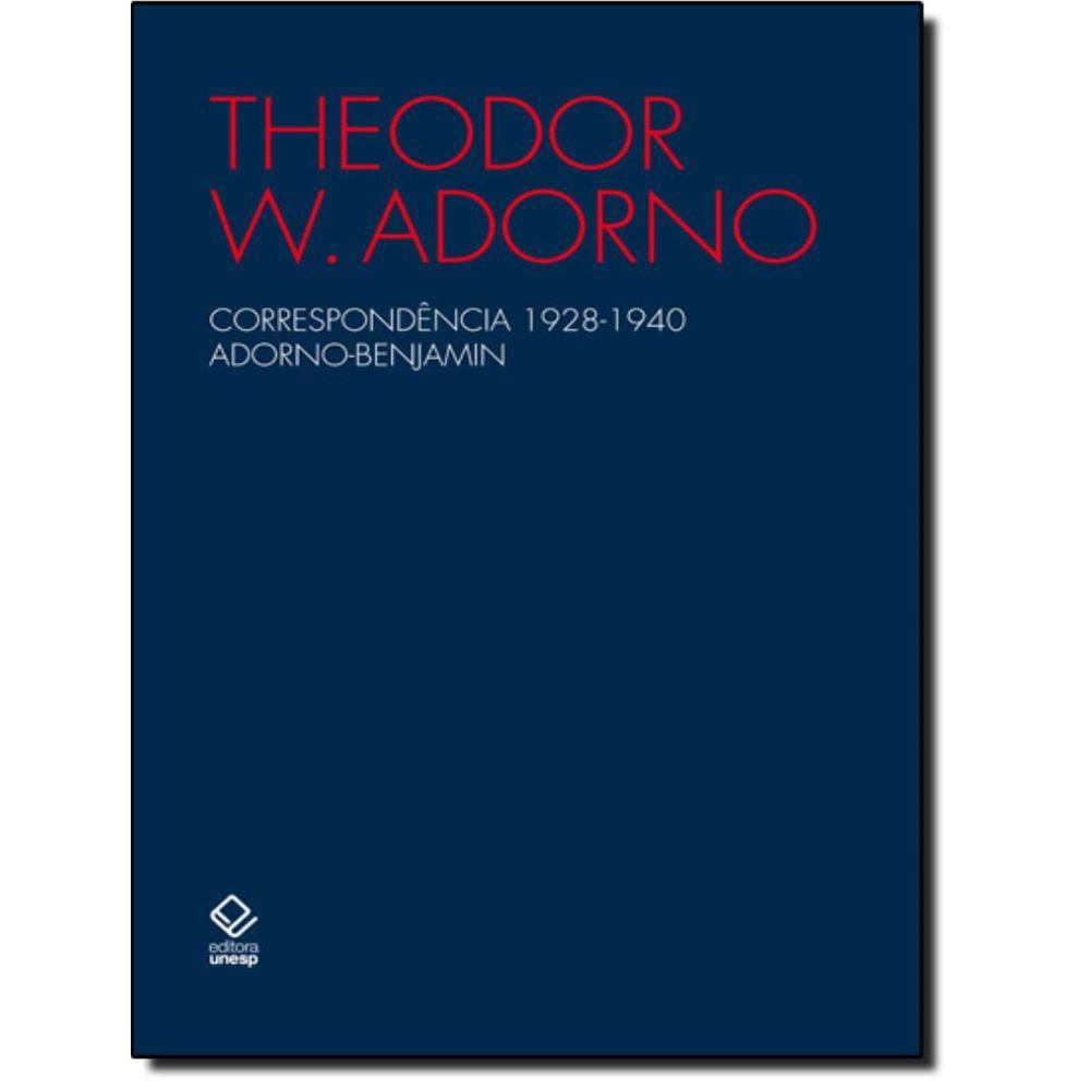 Correspondencia 1928-1940 Adorno-Benjamin