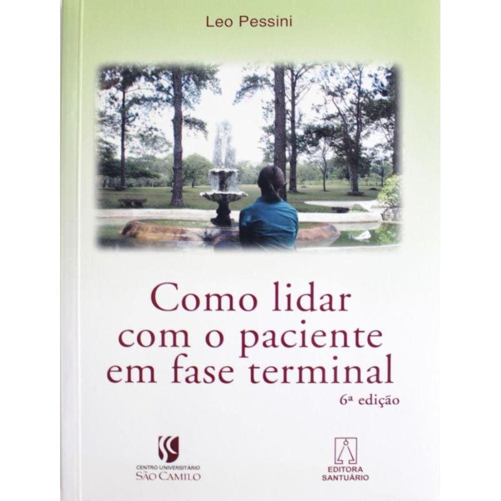 Como Lidar Com O Paciente Em Fase Terminal - 6ª Ed