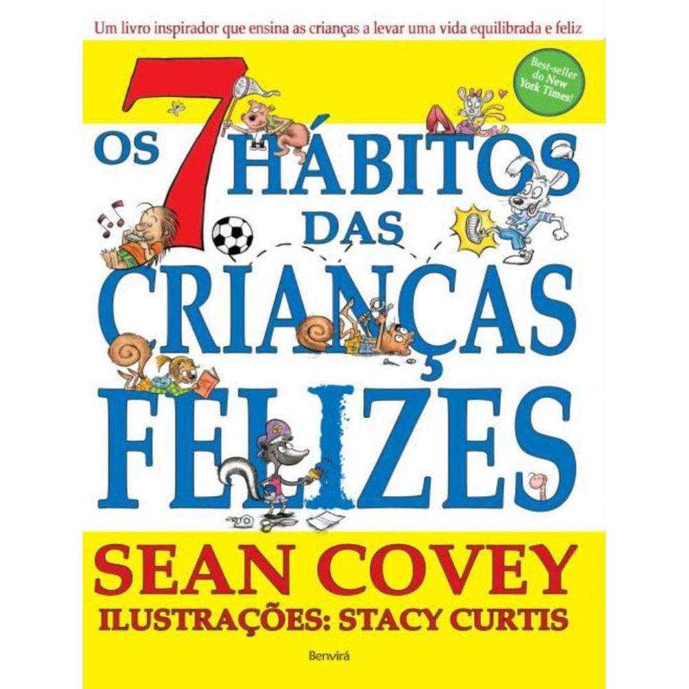 7 Habitos Das Criancas Felizes, Os
