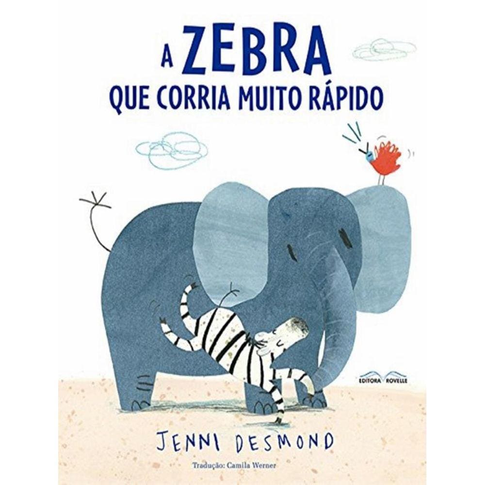 Zebra Que Corria Muito Rapido, A