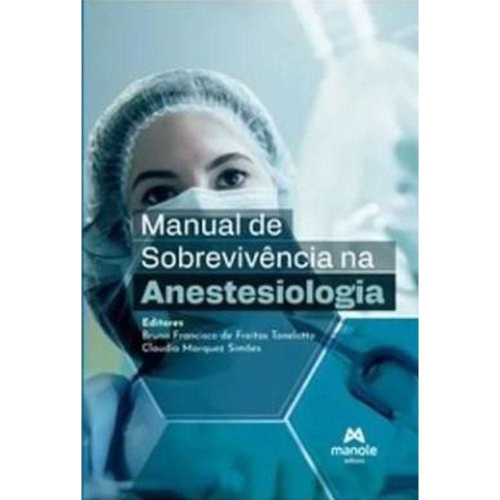 Manual De Sobrevivencia Na Anestesiologia