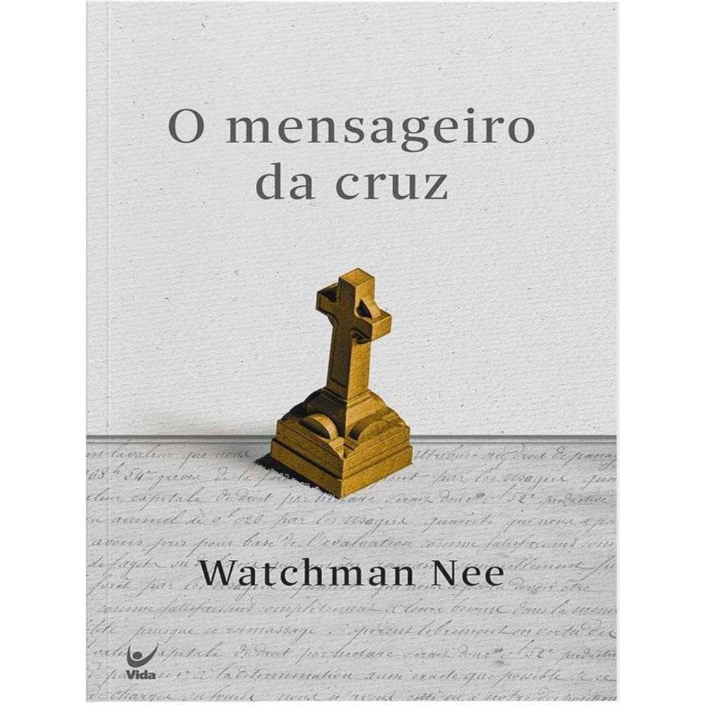 Mensageiro Da Cruz, O - 2ª Ed.