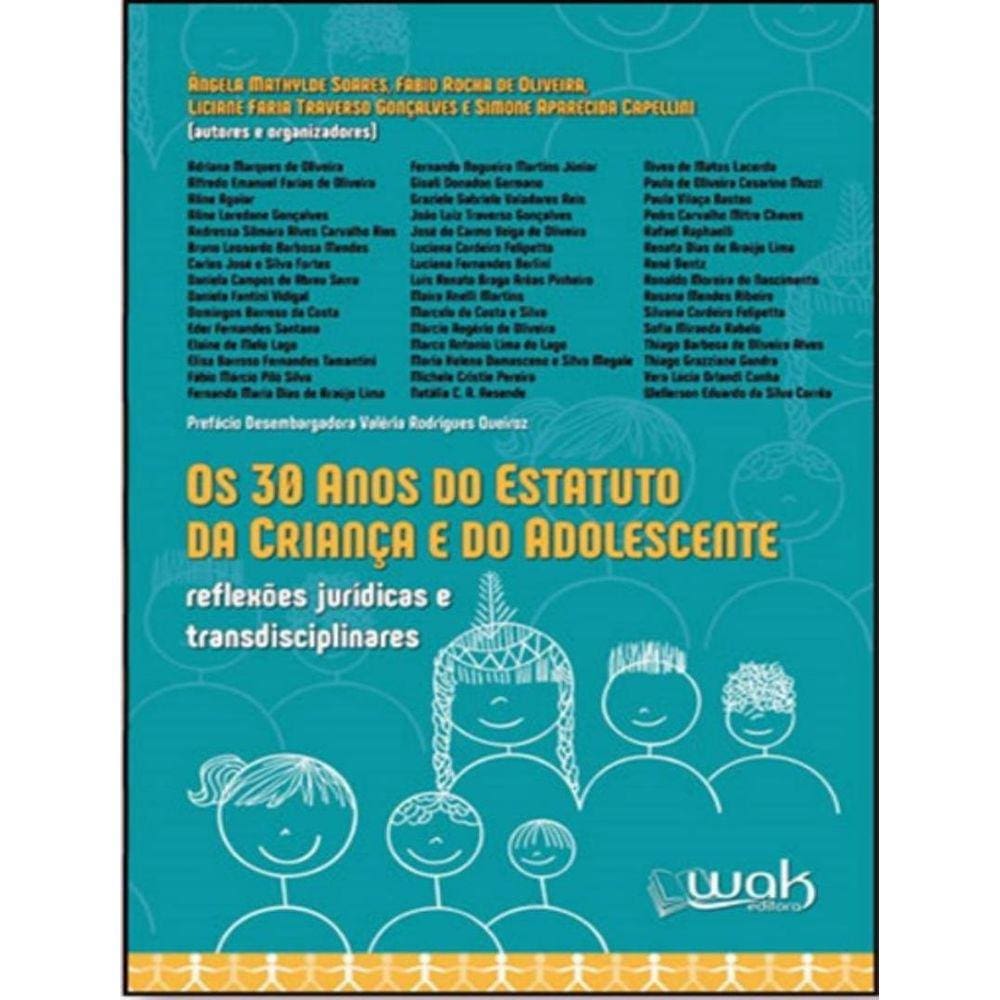 30 Anos Do Estatuto Da Crianca E Do Adolescente, Os