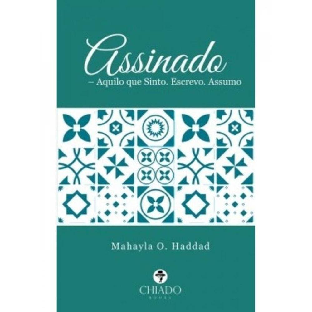 Assinado – Aquilo Que Sinto Escrevo Assumo