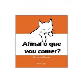 Afinal O Que Vou Comer?