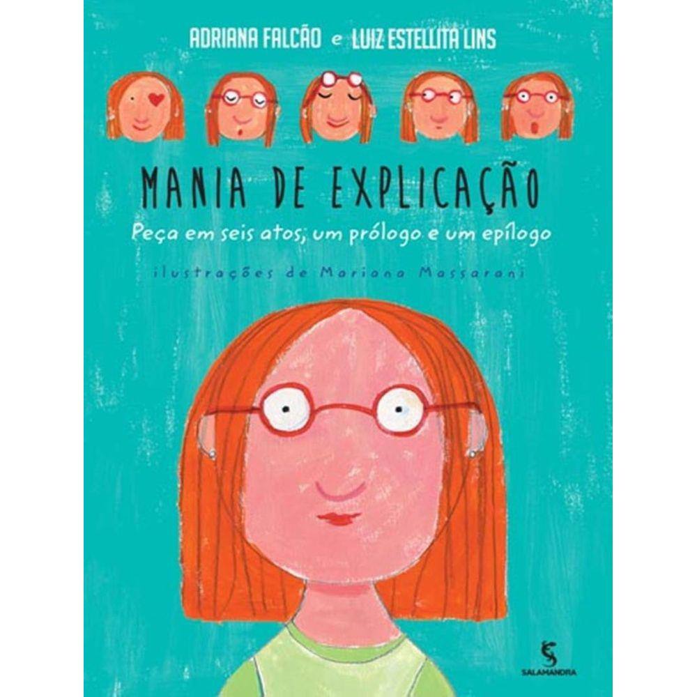 Mania De Explicacao - Peca Em Seis Atos, Um Prologo E Um Epilogo