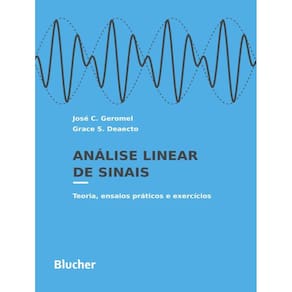 Analise Linear De Sinais - Teoria, Ensaios Praticos E Exercicios