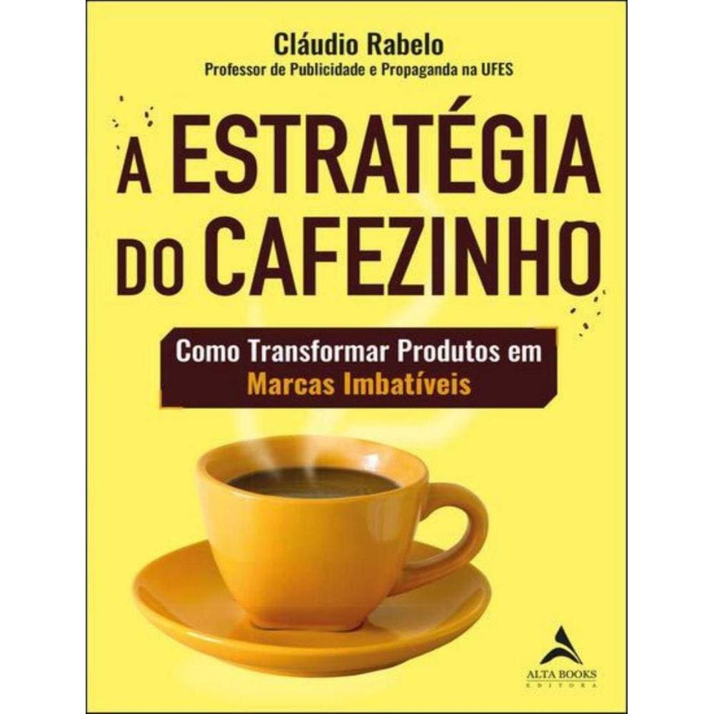 Estrategia Do Cafezinho, A