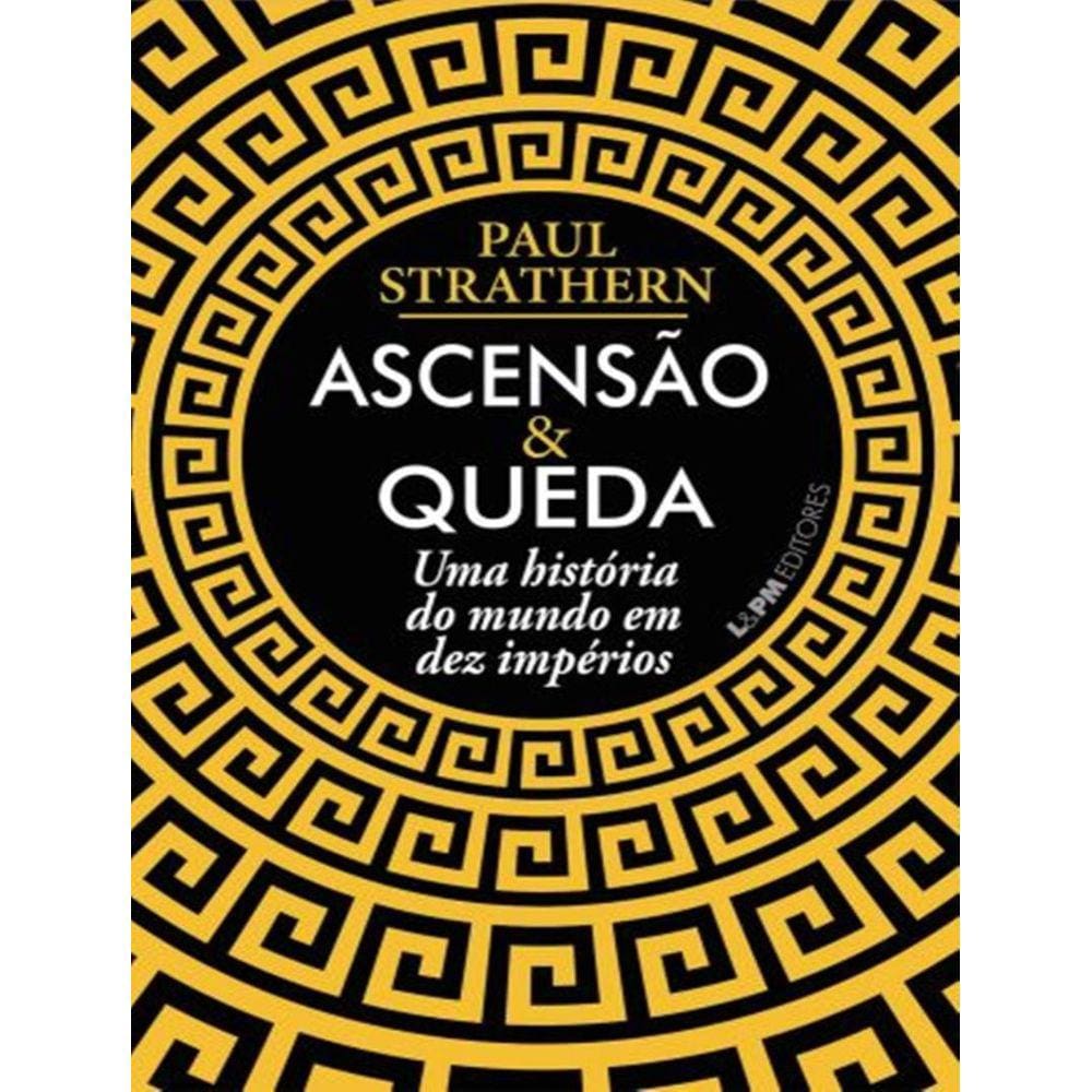 Ascensao E Queda