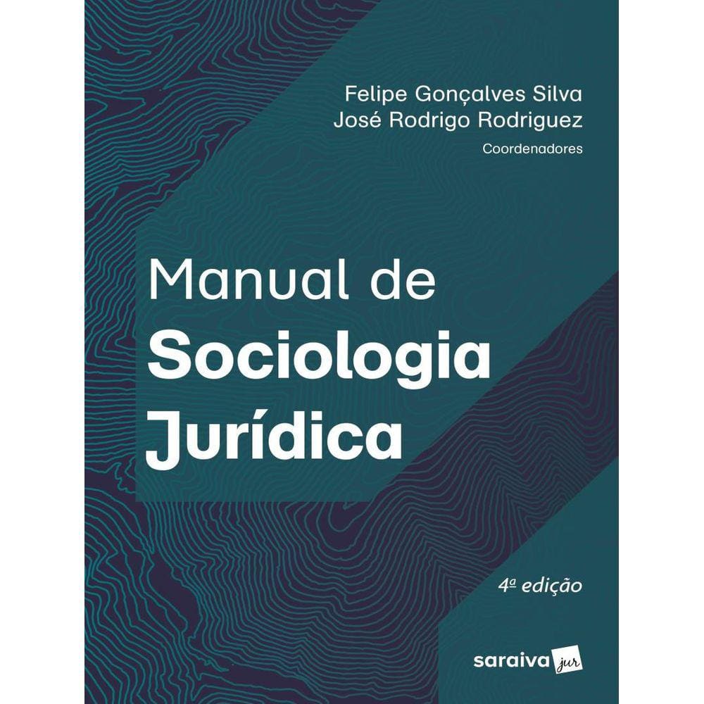 Manual De Sociologia Juridica - 4ª Ed