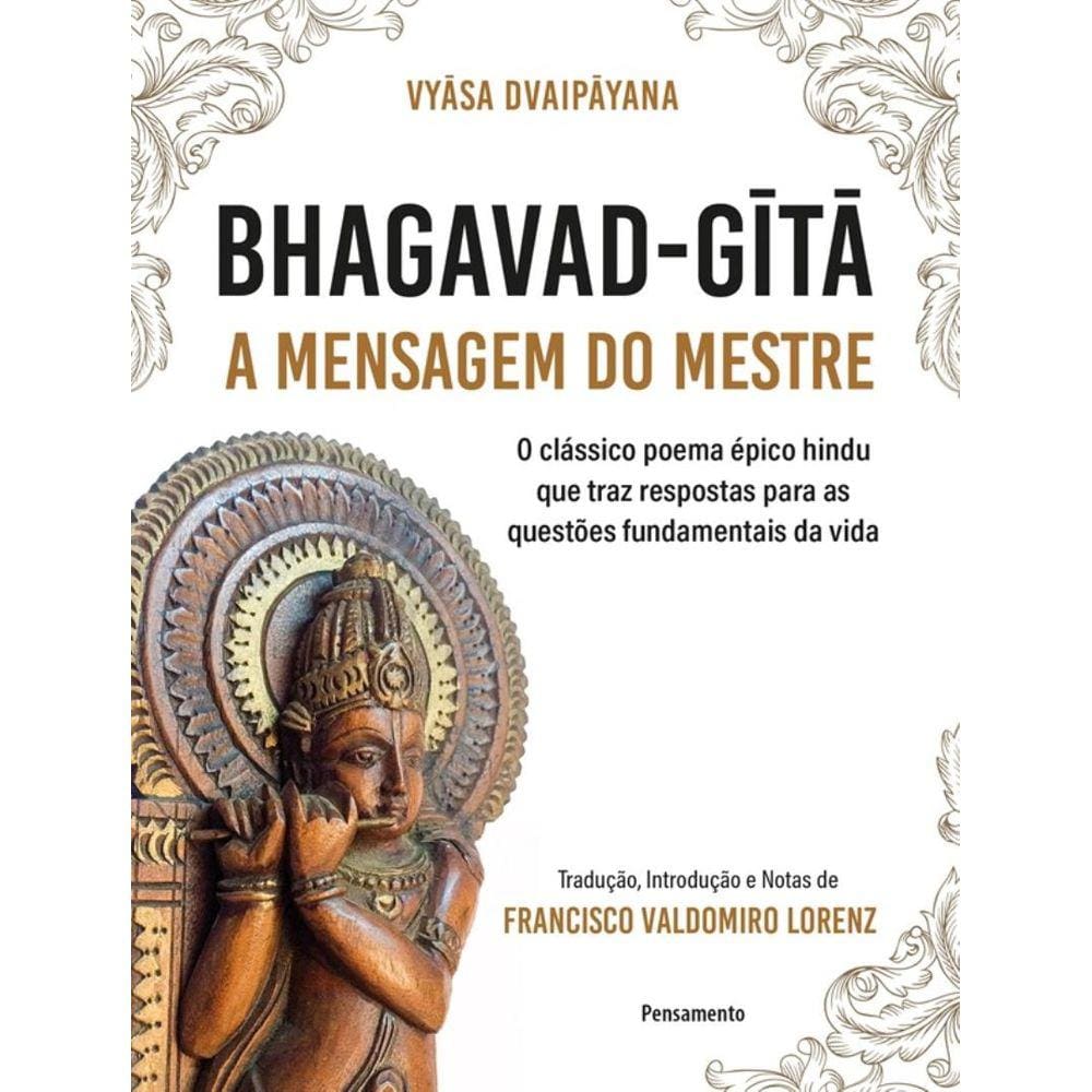 Bhagavad-Gita – A Mensagem Do Mestre