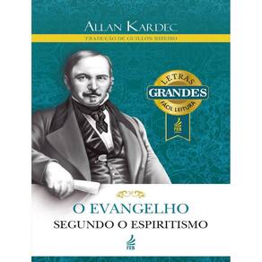 Evangelho Segundo O Espiritismo (Letras Grandes) - Letras Grandes, O