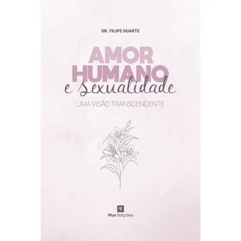Amor Humano E Sexualidade