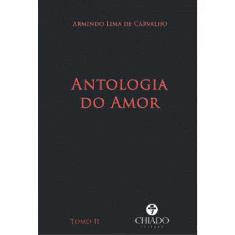 Antologia Do Amor - Tomo Ii