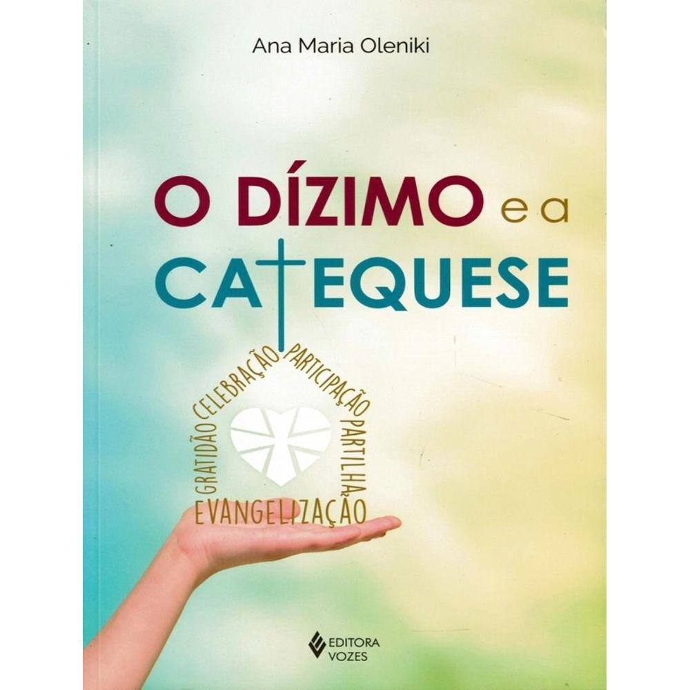 Dizimo E A Catequese,O