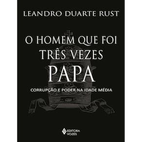 Homem Que Foi Tres Vezes Papa