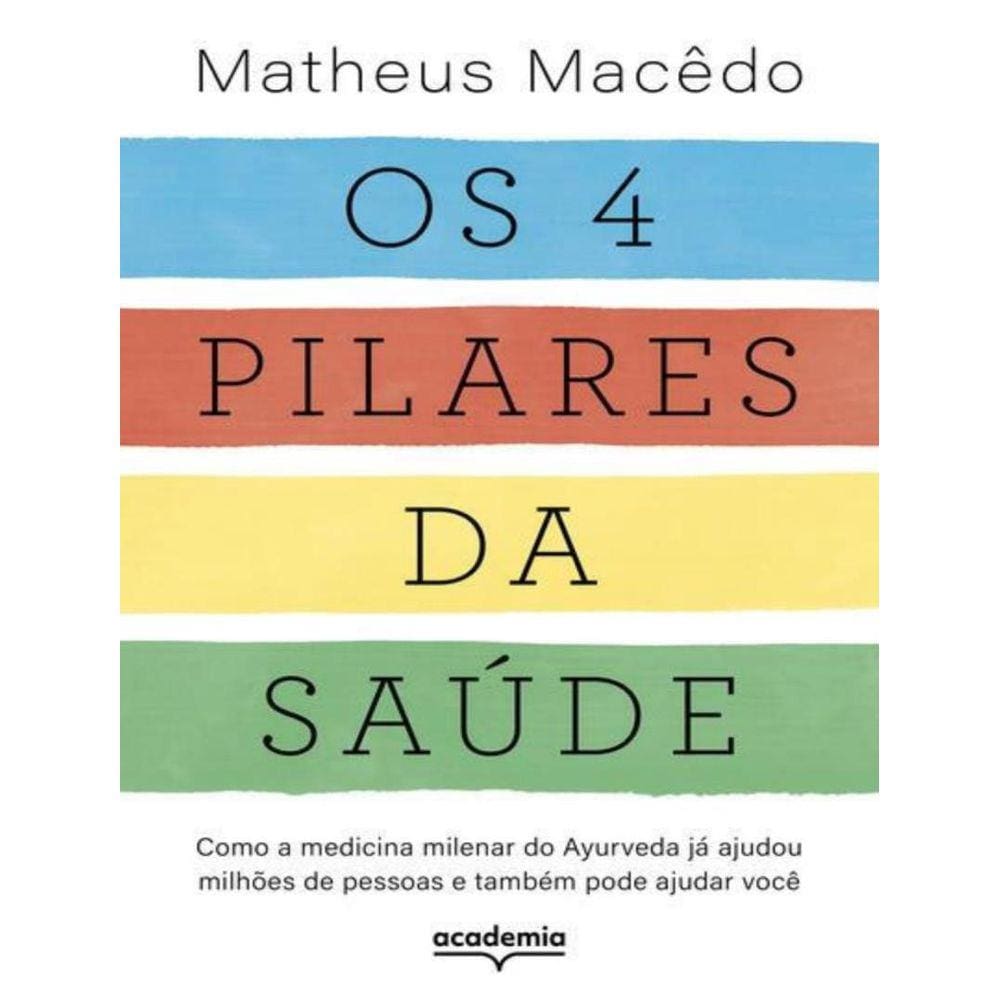 4 Pilares Da Saude, Os