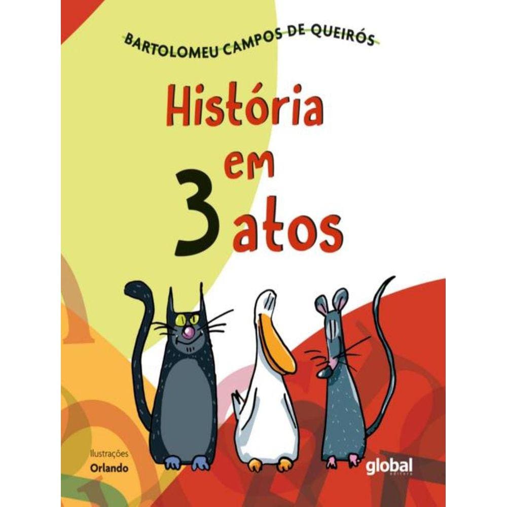 Historia Em 3 Atos - 15ª Ed