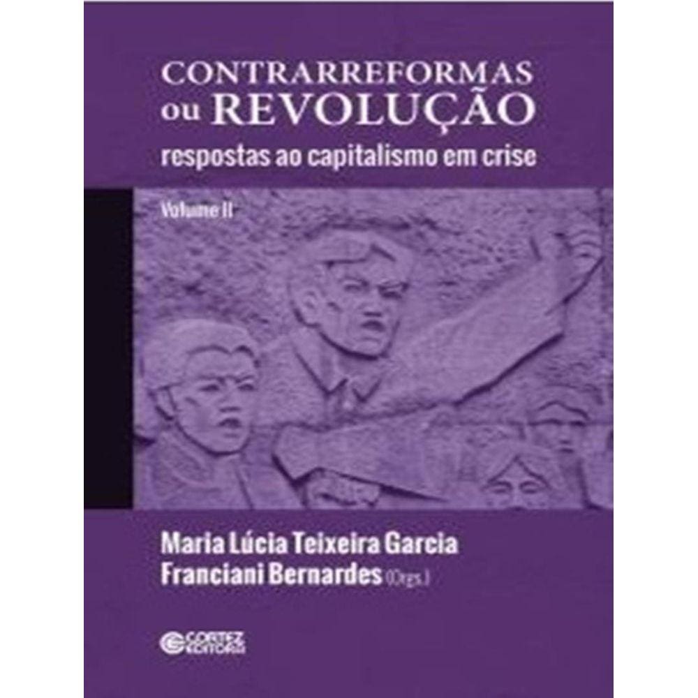 Contrarreformas Ou Revolucao Volume Ii