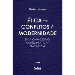 Ética Nos Conflitos Da Modernidade - Vol. 1
