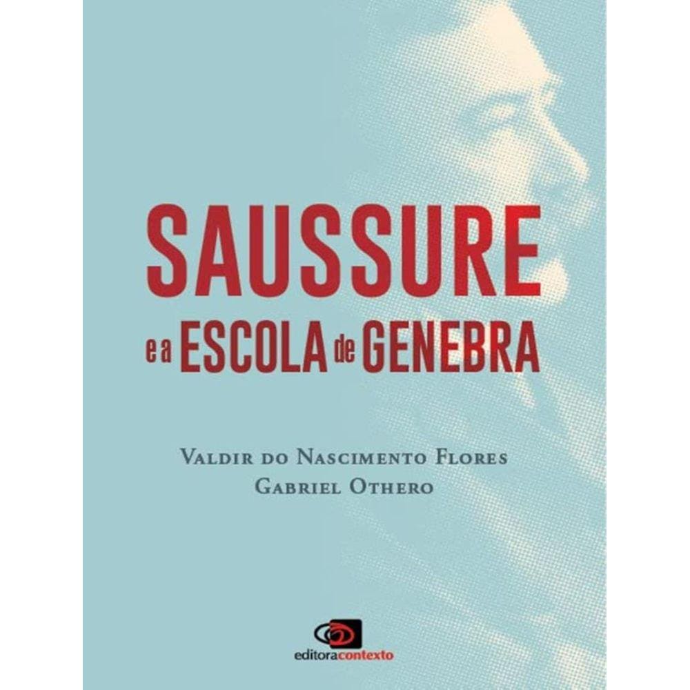Saussure E A Escola De Genebra