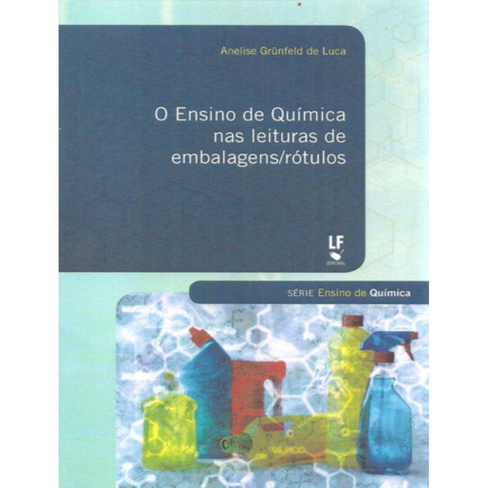 Ensino De Quimica Nas Leituras De Embalagens/Rotulos - Volume - ,O