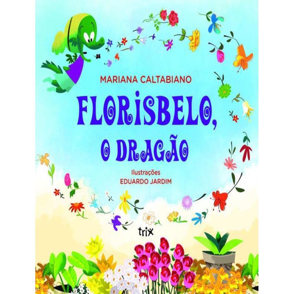 Florisbelo, O Dragao